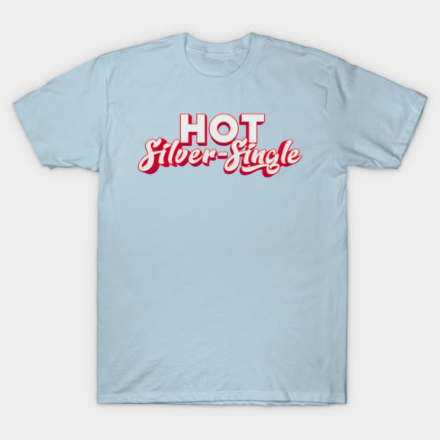 Hot Silver-Single T-Shirt by MigueArt